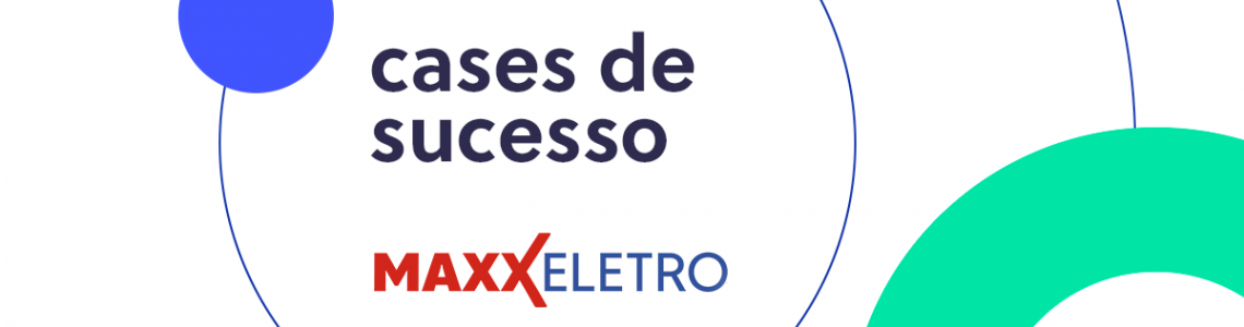 R$ 500 mil em 20 dias: veja como a Maxx Eletro está fazendo história com o Olist! R$ 500 mil em 20 dias: veja como a Maxx Eletro está fazendo história com o Olist!